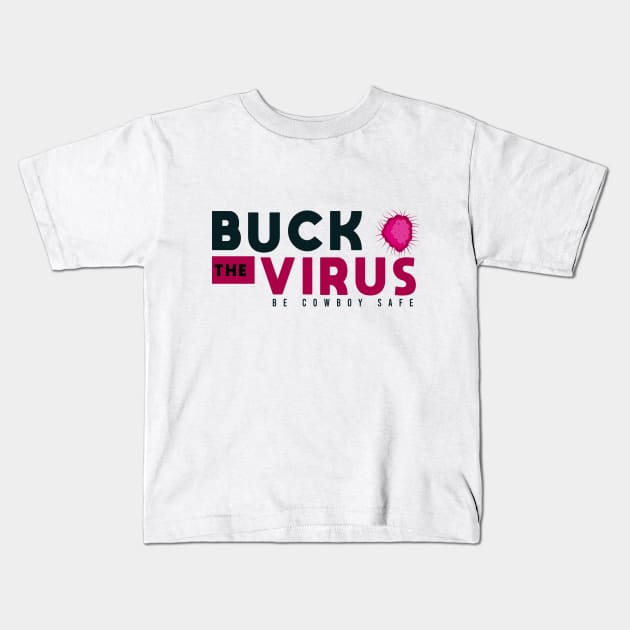 Buck The Virus #5 Kids T-Shirt by potch94